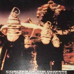 Coaltar Of The Deepers : The Visitors From Deepspace